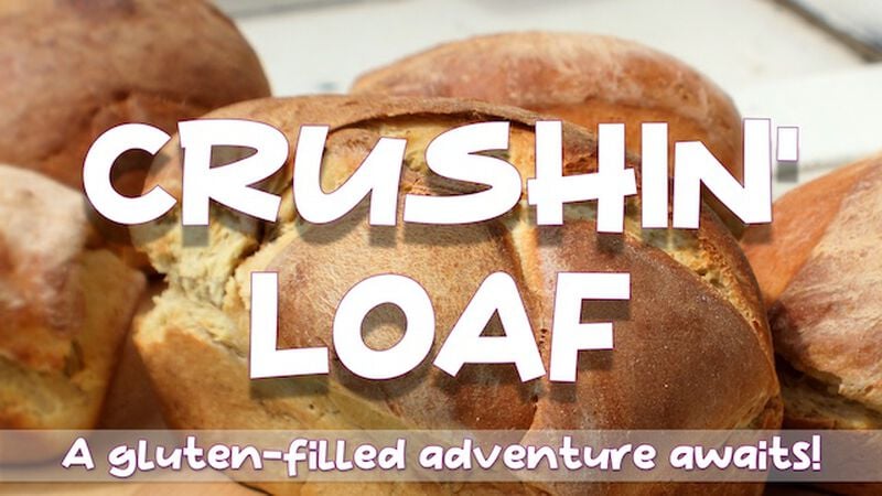 Crushin' Loaf